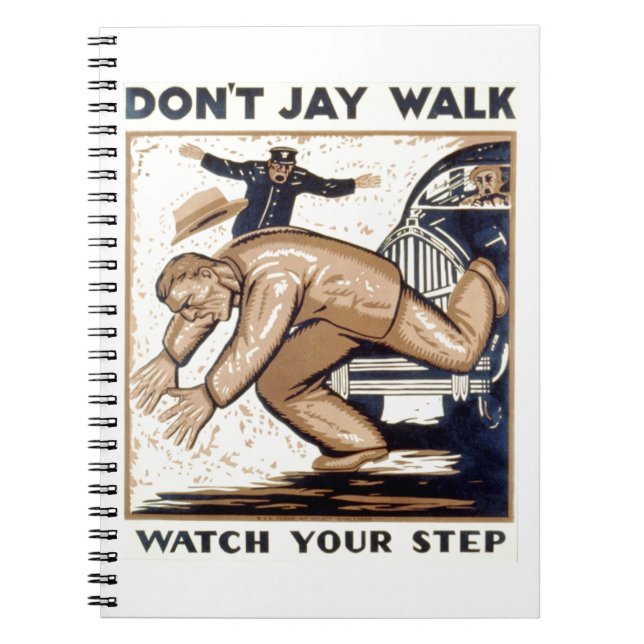Vintage Poster - Don't Jay Walk Notebook (Front)