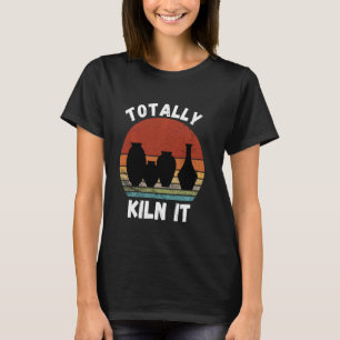 Vintage Pottery Totally Kiln It Retro Pottery Cera T-Shirt