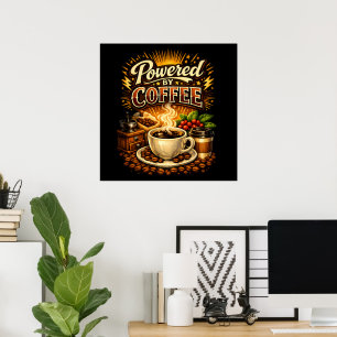 Vintage Powered by Coffee – Retro Coffee Lover Des Poster