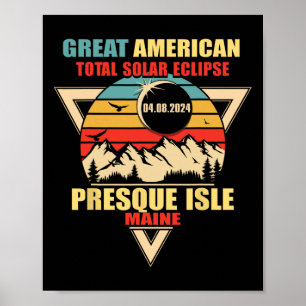 Vintage Presque Isle Maine Total Solar Eclipse 202 Poster