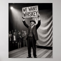 Vintage Prohibition Era We Want whiskey