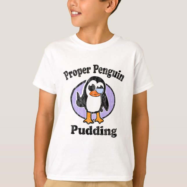 Vintage Proper Penguin Pudding T-Shirt (Front)