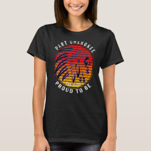 Vintage Proud To Be Part Cherokee American Indian T-Shirt