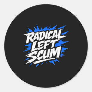 Vintage Quote Radical Left S Funny Basic Graffiti Classic Round Sticker