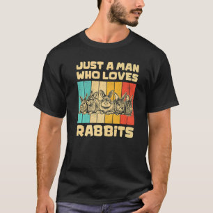 Vintage Rabbits Just A Man Who Loves Rabbits T-Shirt