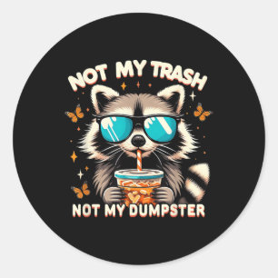 Vintage Raccoon Not My Trash Not My Dumpster Racco Classic Round Sticker