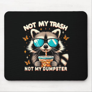 Vintage Racoon Not My Trash Not My Dumpster Racco Mouse Mat