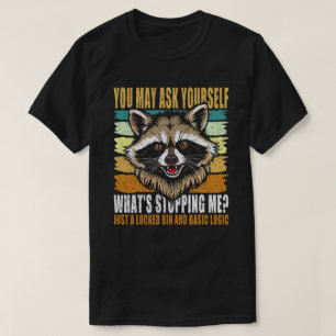 Vintage Racoon What's Stopping Me Trash Panda T-Shirt