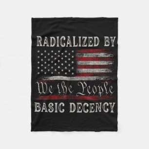 Vintage Radicalised By Basic Decency Funny Us Flag Fleece Blanket