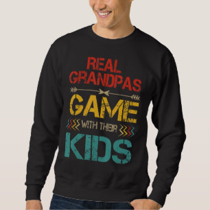 Vintage Real Grandpas Game With Their Kids Gamer Sweatshirt