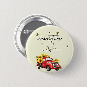 Vintage Red Truck with Sunflowers Auntie To Be 6 Cm Round Badge