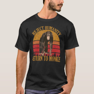 Vintage Reject Humanity Return To Monke T-Shirt