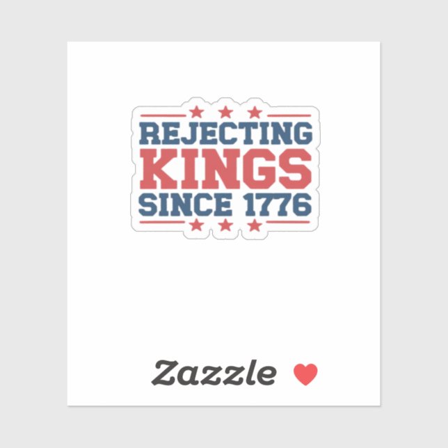 Vintage Rejecting Kings Since 1776 Classic Style (Sheet)