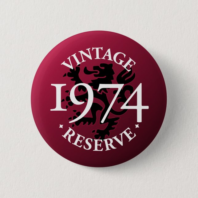 Vintage Reserve 1974 Pinback Button (Front)