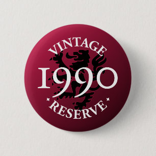 Vintage Reserve 1990 Pinback Button