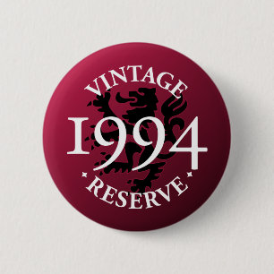 Vintage Reserve 1994 Pinback Button