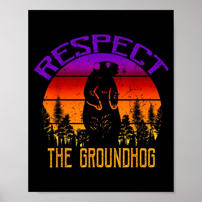 Vintage Respect The Groundhog Groundhog Day  Poster (Front)