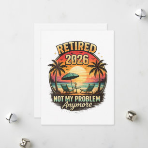 Vintage Retired 2026 not My Problem Anymore Holiday Card