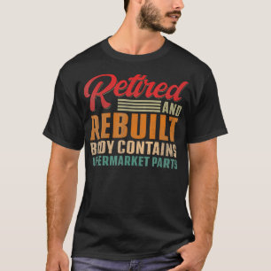 Vintage Retired And Rebuilt Body Contains Aftermar T-Shirt