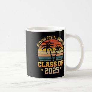 Vintage Retired Postal Worker Cl Of 2025 Funny Ret Coffee Mug