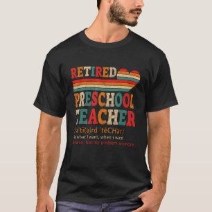 Vintage Retired Preschool Teacher Definition Retir T-Shirt