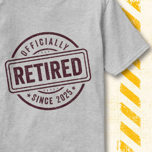 Vintage Retirement Quote Officially Retired 2025 T-Shirt