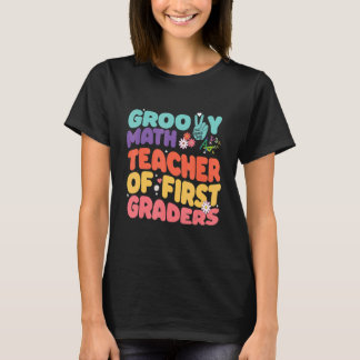 Vintage Retro 60s 70s Groovy Math Teacher of first T-Shirt