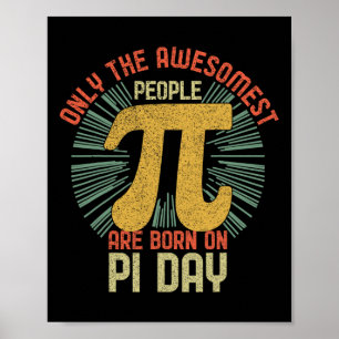 Vintage Retro Awesome People Born Birth On Pi Day Poster