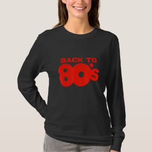 Vintage Retro Back To 80's Tees I Love 80's Graphi