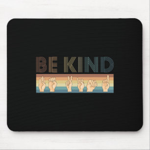 Vintage Retro Be Kind Deaf Mouse Mat