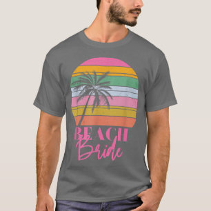 Vintage Retro Beach Bride Bridal Bachelorette Part T-Shirt