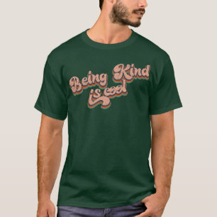Vintage Retro Being Kind is Cool Typography Text T-Shirt