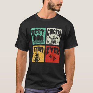 Vintage Retro Best Chicken Father Ever Farmer Fam T-Shirt