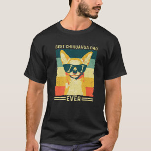 Vintage Retro Best Chihuahua Dad Ever Father's Day T-Shirt