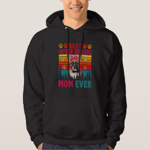 Vintage Retro Best French Bulldog Mom Ever Cute Do Hoodie