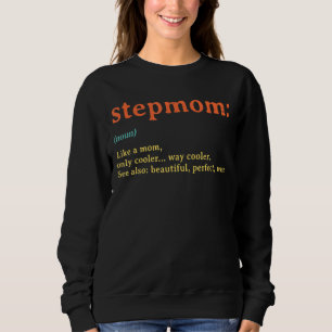 Vintage Retro Best Stepmom Ever Definition Funny M Sweatshirt