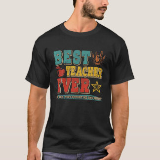Vintage Retro Best Teacher Ever Proud Teacher Rock T-Shirt