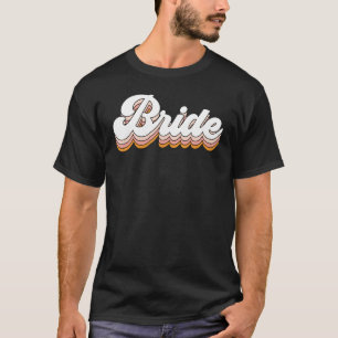 Vintage Retro Bride Bridal Bachelorette Party Matc T-Shirt