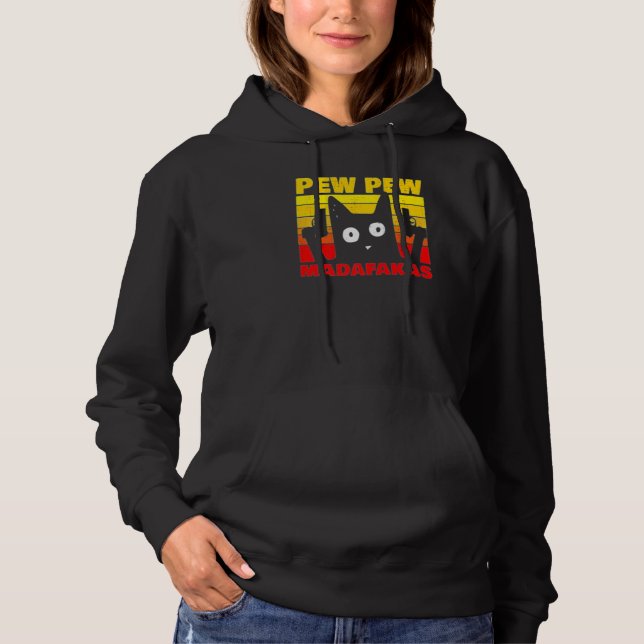 Vintage Retro Cat Style Pew Pew Madafakas Hoodie (Front)