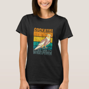 Vintage Retro Cockatiel Whisperer Pet Bird Cockati T-Shirt
