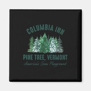Vintage Retro Columbia Inn Pine Tree Vermont Merry Magnet