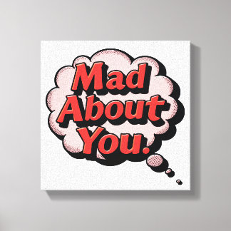 Vintage Retro Comic Pop Art "Mad About You" Though Canvas Print