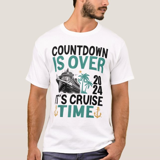 Vintage Retro Countdown Is Over It's Cruise Time C T-Shirt (Front)