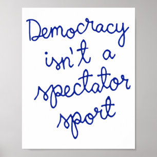 Vintage Retro Democracy Is Not A Spectator Srt Fun Poster