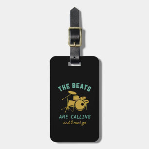 Vintage Retro Drummer Drum Player The Beat Calling Luggage Tag