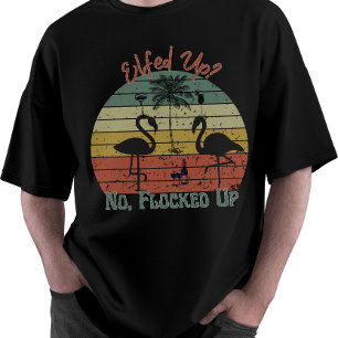 Vintage Retro "Elfed Up? No, Flocked Up Holiday  T-Shirt