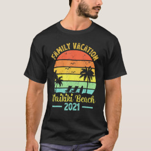 Vintage Retro Family Vacation 2021 Hawaii Waikiki  T-Shirt