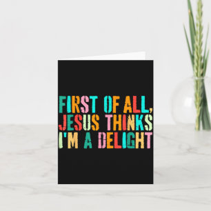 Vintage Retro First of All Jesus Thinks Im A Card