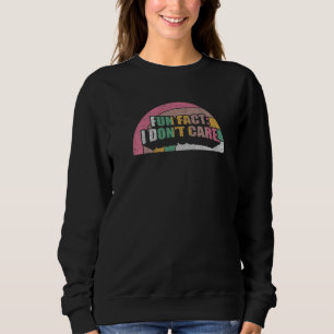 Vintage Retro Fun Fact I Don't Care Women Cute Sa Sweatshirt