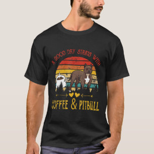 Vintage Retro Good Day With Cofffee And Pitbull Ki T-Shirt